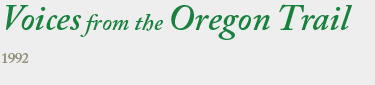 Voices From The Oregon Trail